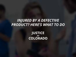 Injured by a Defective Product? Here's What to Do